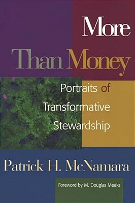 More Than Money: Portraits Of Transformative Stewardship-..
