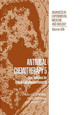 Antiviral Chemotherapy 5: New Directions For Clinical Application And Research-..