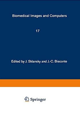Biomedical Images And Computers: Selected Papers Presented At The United States-France Seminar On Biomedical Image Processing, St. Pierre De Chartreus-..