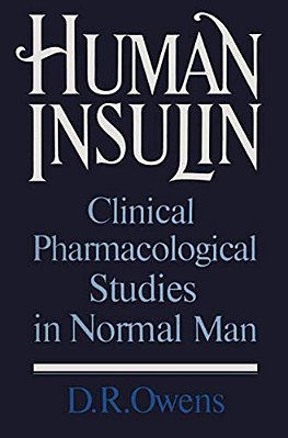 Human Insulin: Clinical Pharmacological Studies In Normal Man-..