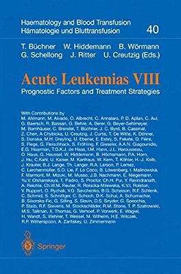Acute Leukemias VIII: Prognostic Factors And Treatment Strategies-..