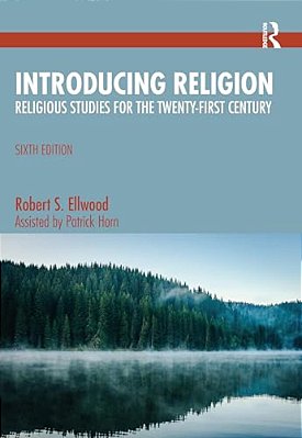 Introducing Religion: Religious Studies For The Twenty-First Century-..
