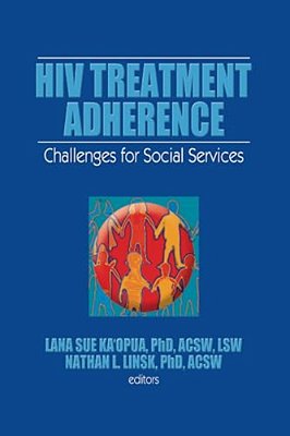 Hiv Treatment Adherence: Challenges For Social Services-..