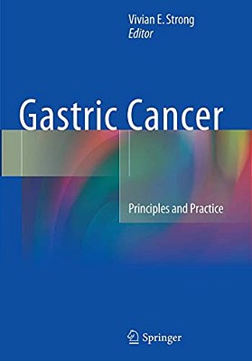 Gastric Cancer: Principles And Practice-..