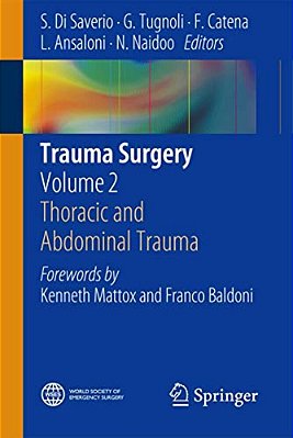 Trauma Surgery: Volume 2: Thoracic And Abdominal Trauma-..
