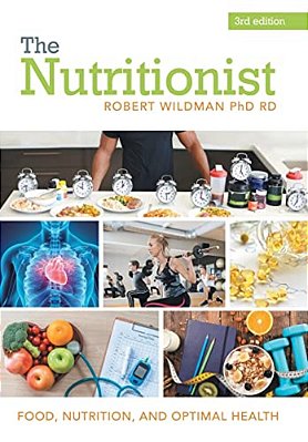 The Nutritionist: Food, Nutrition, And Optimal Health-..