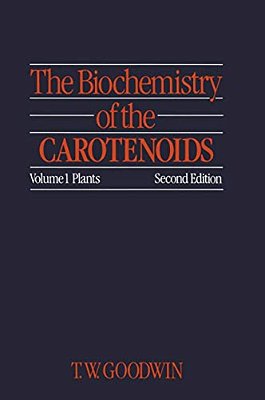 The Biochemistry Of The Carotenoids: Volume I Plants-..