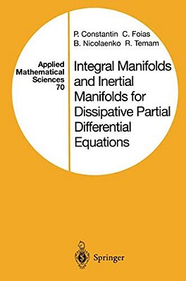 Integral Manifolds And Inertial Manifolds For Dissipative Partial Differential Equations-..