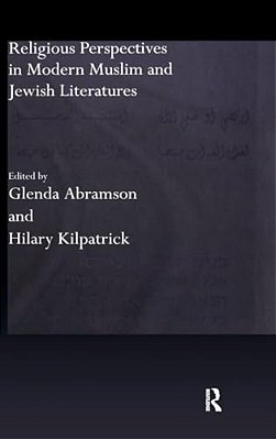 Religious Perspectives In Modern Muslim And Jewish Literatures-..