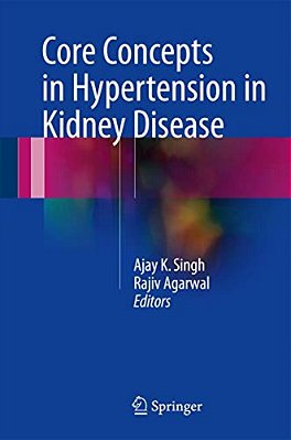 Core Concepts In Hypertension In Kidney Disease-..