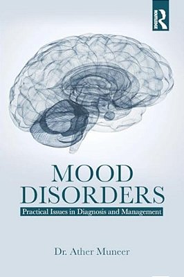 Mood Disorders: Practical Issues In Diagnosis And Management-..