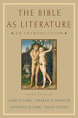 The Bible As Literature: An Introduction-..