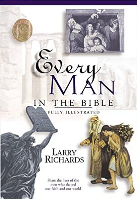 Every Man In The Bible: Everything In The Bible Series-..