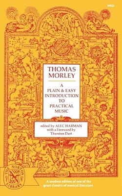 A Plain And Easy Introduction To Practical Music-..