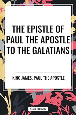 Epistle Of Paul The Apostle To The Galatians-..