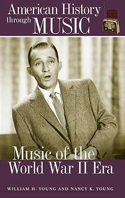 Music Of The World War II Era-..