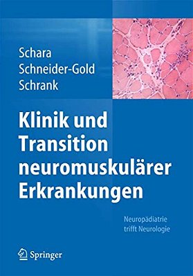 Klinik Und Transition Neuromuskulärer Erkrankungen: Neuropädiatrie Trifft Neurologie-..