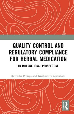 Quality Control And Regulatory Compliance For Herbal Medication: An International Perspective-..
