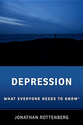 Depression: What Everyone Needs To Know(r)-..