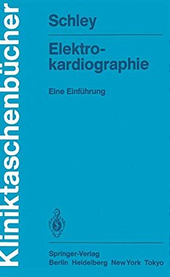 Elektrokardiographie: Eine Einführung-..