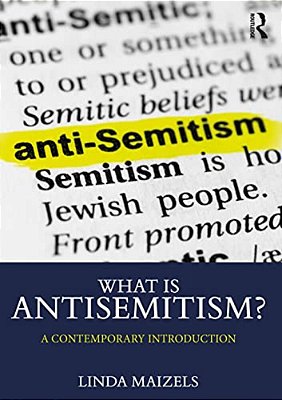 What Is Antisemitism?: A Contemporary Introduction-..