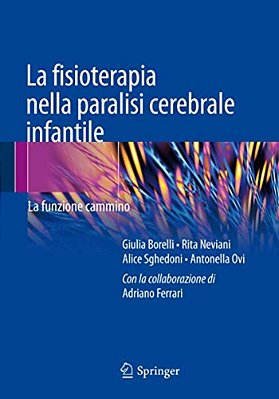 La Fisioterapia Nella Paralisi Cerebrale Infantile: La Funzione Cammino-..