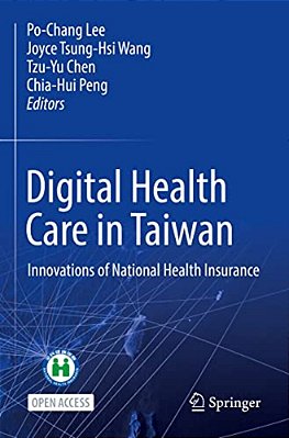 Digital Health Care In Taiwan: Innovations Of National Health Insurance-..