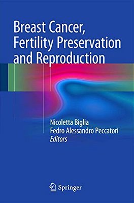 Breast Cancer, Fertility Preservation And Reproduction-..