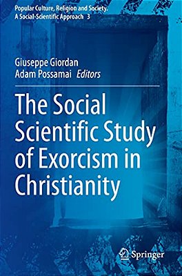 The Social Scientific Study Of Exorcism In Christianity-..