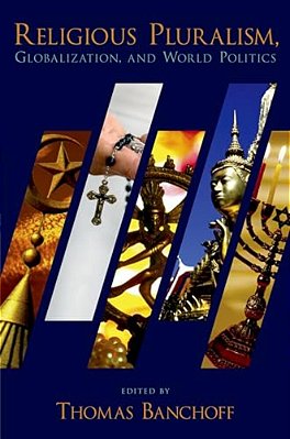 Religious Pluralism, Globalization, And World Politics-..