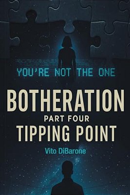 Botheration: Part Four Tipping Point-..