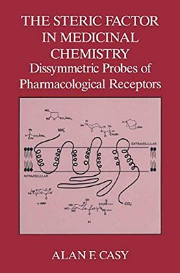 The Steric Factor In Medicinal Chemistry: Dissymmetric Probes Of Pharmacological Receptors-..