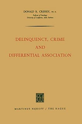 Delinquency, Crime And Differential Association-..