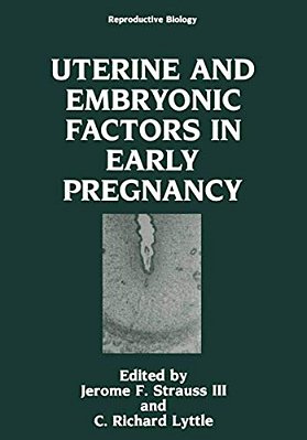Uterine And Embryonic Factors In Early Pregnancy-..