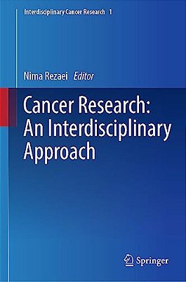 Cancer Research: An Interdisciplinary Approach-..