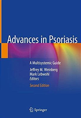 Advances In Psoriasis: A Multisystemic Guide-..