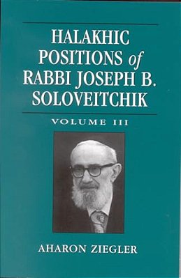 Halakhic Positions Of Rabbi Joseph B. Soloveitchik-..
