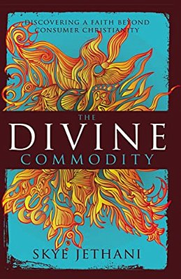 The Divine Commodity: Discovering A Faith Beyond Consumer Christianity-..