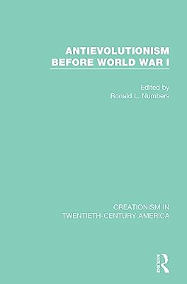 Antievolutionism Before World War I-..