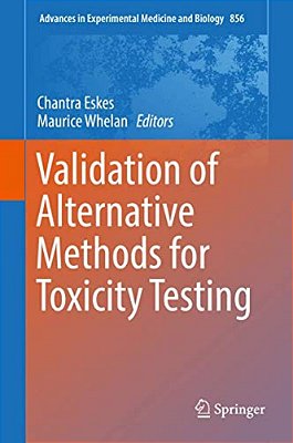 Validation Of Alternative Methods For Toxicity Testing-..