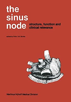 The Sinus Node: Structure, Function, And Clinical Relevance-..