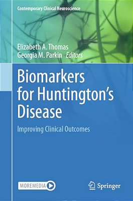 Biomarkers For Huntington's Disease: Improving Clinical Outcomes-..