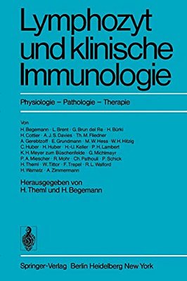 Lymphozyt Und Klinische Immunologie: Physiologie - Pathologie - Therapie-..