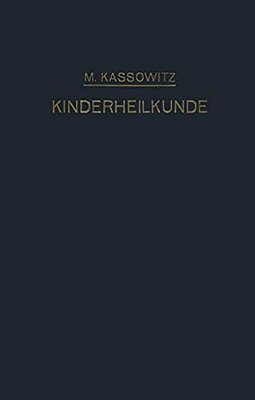 Praktische Kinderheilkunde In 36 Vorlesungen Für Studierende Und Ärzte-..