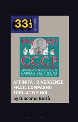 Cccp - Fedeli Alla Linea's Affinità - Divergenze Fra Il Compagno Togliatti E Noi-..