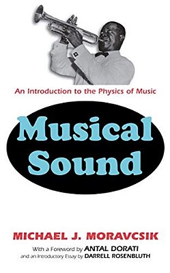 Musical Sound: An Introduction To The Physics Of Music-..