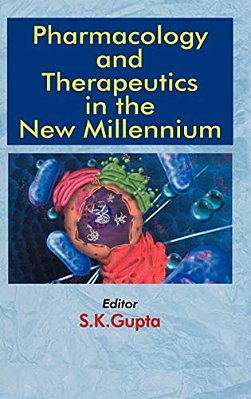 Pharmacology And Therapeutics In The New Millennium-..
