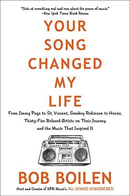 Your Song Changed My Life: From Jimmy Page To St. Vincent, Smokey Robinson To Hozier, Thirty-Five Beloved Artists On Their Journey And The Music That-..
