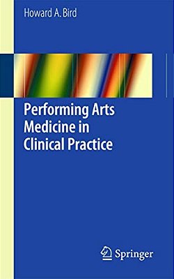 Performing Arts Medicine In Clinical Practice-..