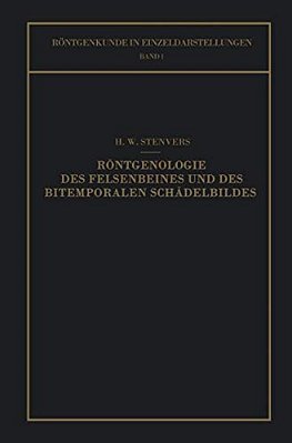 Röntgenologie Des Felsenbeines Und Des Bitemporalen Schädelbildes: Mit Besonderer Berücksichtigung Ihrer Klinischen Bedeutung-..